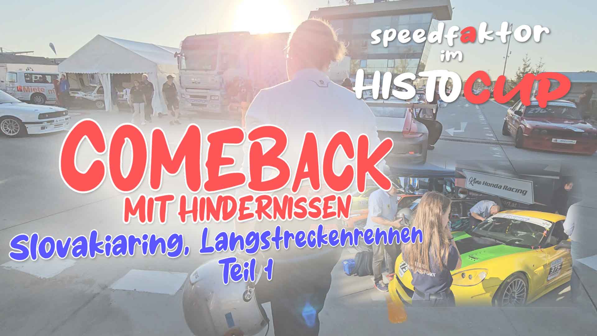 Speedfaktor beim Histocup, Langstreckenrennen am Slovakiaring